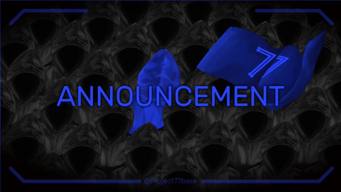 A dark announcement banner with blue text reading 'ANNOUNCEMENT' and the number '77', featuring a blue hooded figure and ghost against a repeating skull background, watermarked '@Project77base'.