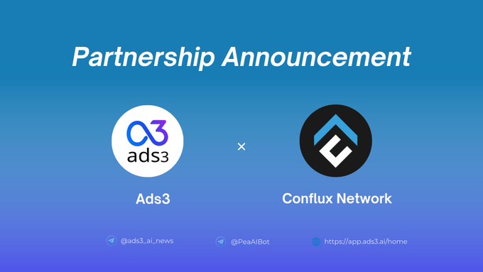 A blue graphic announcing a partnership between 'Ads3' and 'Conflux Network,' featuring their logos, an x between them, and social media handles @ads3_ai_news and @PeaAIBot.