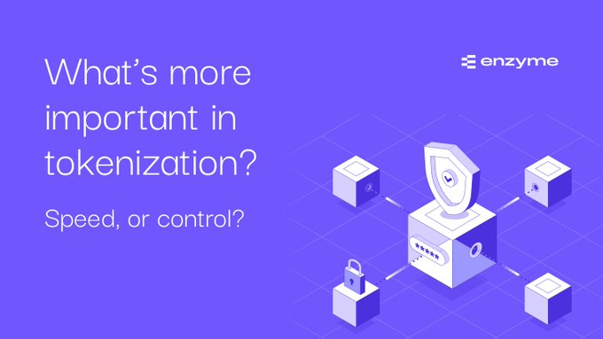 A purple promotional graphic asks 'What's more important in tokenization? Speed, or control?' featuring the Enzyme logo and an illustration of a shield-connected vault system.