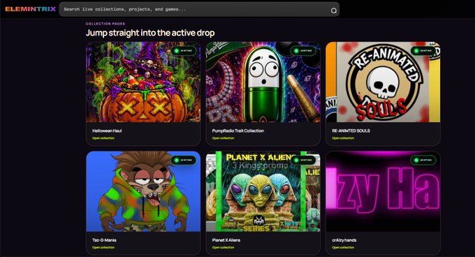 A screenshot of the ELEMINTRIX website displaying a 'Jump straight into the active drop' collection page with NFT listings including 'Halloween Hau!', 'PumpRadio Trail Collection', 'RE-ANIMATED SOULS', 'Taz-O-Mania', 'Planet X Aliens', and 'crAzzy hands'.