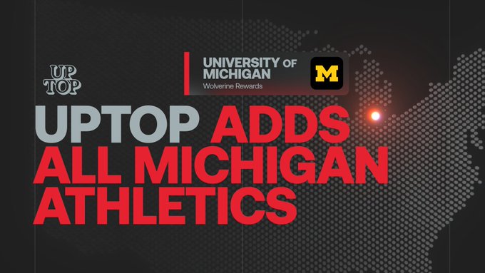 A promotional graphic announcing 'UPTOP ADDS ALL MICHIGAN ATHLETICS' featuring the University of Michigan Wolverine Rewards logo.
