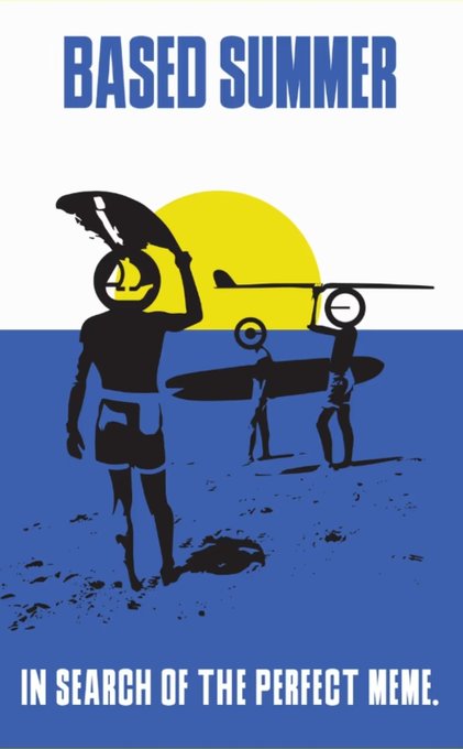 A beach-themed poster labeled “BASED SUMMER” and “IN SEARCH OF THE PERFECT MEME” shows silhouetted people carrying surfboards against a yellow sun and blue shoreline.