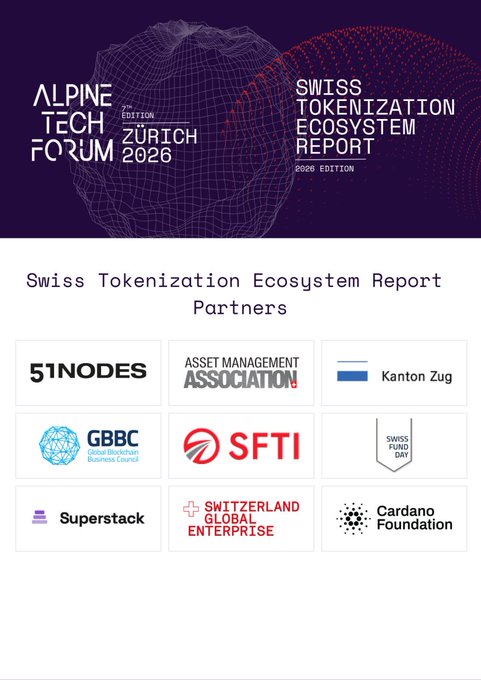 A promotional graphic for the 'Swiss Tokenization Ecosystem Report' 2026 edition from the Alpine Tech Forum Zürich 2026, listing partners including 51nodes, Asset Management Association, Kanton Zug, GBBC, SFTI, Swiss Fund Day, Superstack, Switzerland Global Enterprise, and Cardano Foundation.
