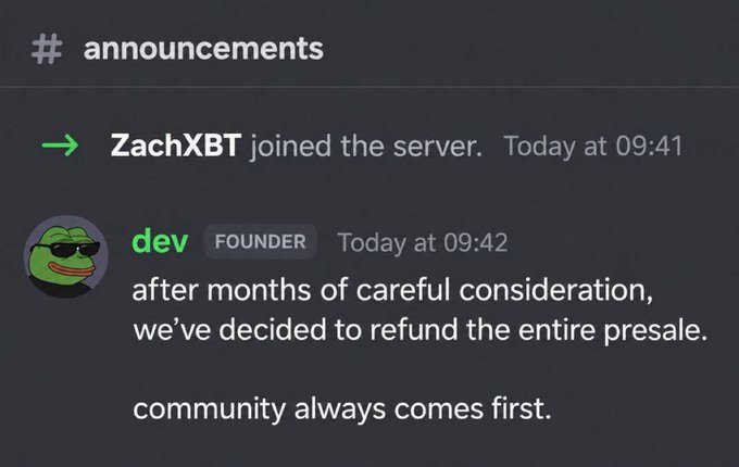 Discord announcement showing 'ZachXBT joined the server. Today at 09:41' followed by a message from 'dev' (FOUNDER) at 09:42 stating: 'after months of careful consideration, we've decided to refund the entire presale. community always comes first.'