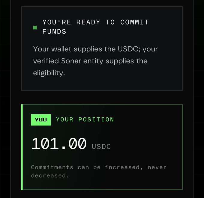 A dark-themed interface showing 'YOU'RE READY TO COMMIT FUNDS' with a message about USDC and Sonar entity eligibility, displaying 'YOUR POSITION 101.00 USDC'.