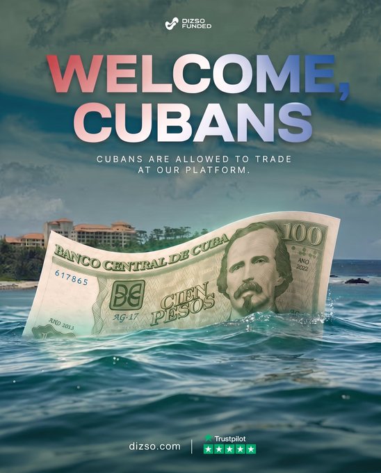 A promotional image from Dizso Funded welcoming Cuban traders, displaying 'WELCOME, CUBANS' and 'CUBANS ARE ALLOWED TO TRADE AT OUR PLATFORM' alongside a 100 Cuban peso banknote floating on water.