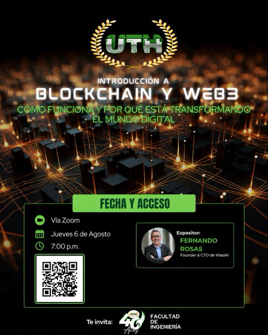 A promotional flyer in Spanish for a Zoom event titled 'INTRODUCCIÓN A BLOCKCHAIN Y WEB3', hosted by Fernando Rosas on Thursday, August 6th at 7:00 p.m., featuring a QR code and the UTH logo.