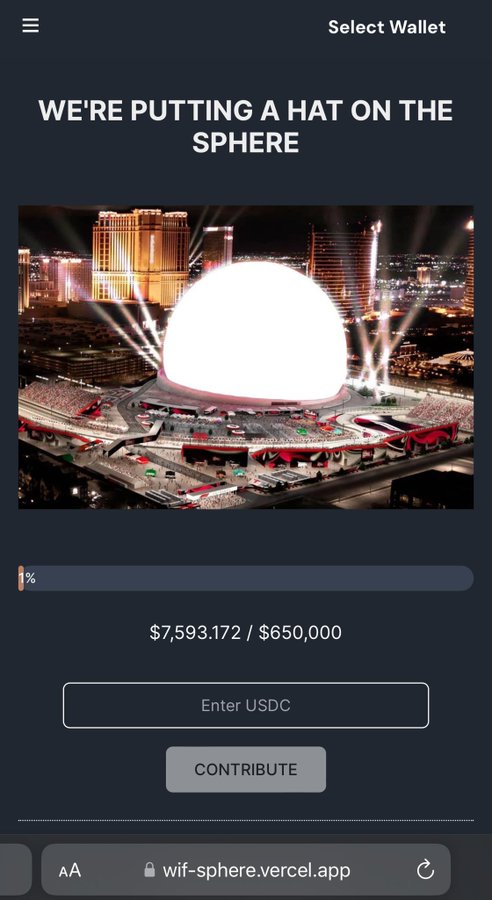 A mobile screenshot of a fundraising page titled "WE'RE PUTTING A HAT ON THE SPHERE" showing an image of the Las Vegas Sphere, with $7,593,172 raised of a $650,000 goal and a prompt to "Enter USDC" on wif-sphere.vercel.app.