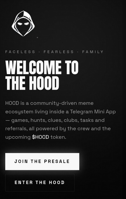 A sleek black promotional banner for $HOOD featuring a hooded figure logo with the tagline "FACELESS · FEARLESS · FAMILY" and "WELCOME TO THE HOOD," describing it as a community-driven meme ecosystem on Telegram Mini App, with call-to-action buttons to "JOIN THE PRESALE" and "ENTER THE HOOD" that align with the announcement of Phase 0 presale opening at $0.0015.