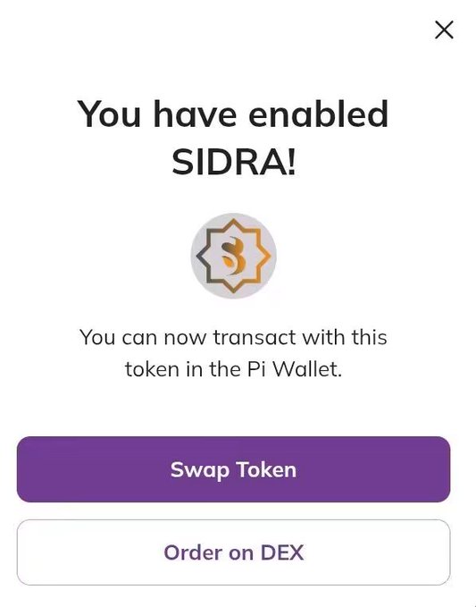 The image shows a Pi Wallet confirmation screen displaying "You have enabled SIDRA!" with the SIDRA token logo, indicating successful activation for transactions. It features two action buttons—"Swap Token" (highlighted in purple) and "Order on DEX"—which aligns with the post's announcement of SIDRA being available on the testnet for swapping and DEX trading.
