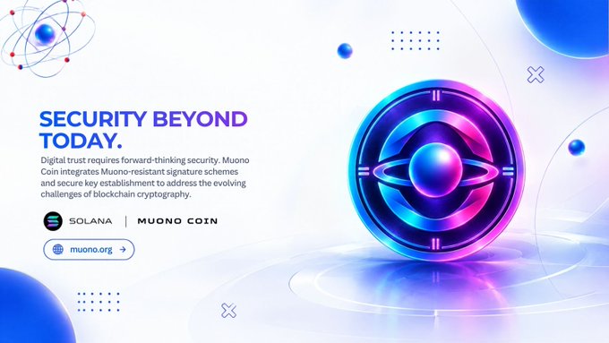 Promotional banner for Muono Coin with the tagline 'SECURITY BEYOND TODAY.', highlighting quantum-resistant signature schemes on Solana, featuring a 3D metallic blue and pink ring symbol and the URL muono.org.