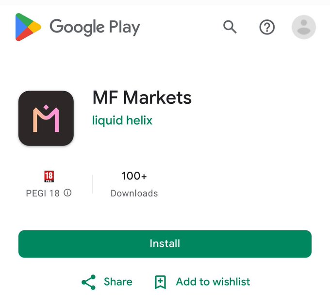 Google Play Store listing for an app named 'MF Markets' by developer 'liquid helix', rated PEGI 18 with 100+ downloads.