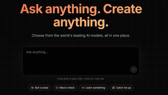 A dark-themed AI interface with the heading 'Ask anything. Create anything.' showing an input field with the prompt 'Choose from the world's leading AI models, all in one place,' and suggestion buttons for 'Bull vs bear', 'Macro check', 'Learn something', and 'Catch me up'.