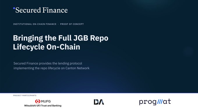 A slide from Secured Finance titled 'Bringing the Full JGB Repo Lifecycle On-Chain,' featuring logos of project participants MUFG (Mitsubishi UFJ Trust and Banking), DA, and progmat.