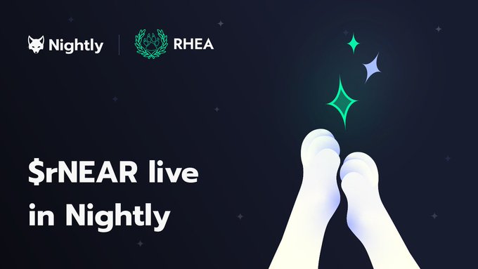 A promotional graphic featuring the Nightly and RHEA Finance logos announces "$rNEAR live in Nightly," with illustrated hands holding glowing green and purple sparkles against a starry dark background, visually reinforcing the liquid staking message about converting NEAR tokens into rNEAR for rewards and liquidity.