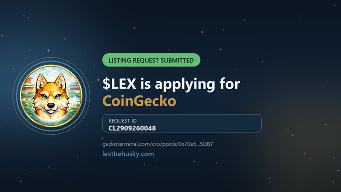 A dark-themed graphic announcing '$LEX is applying for CoinGecko' with a husky dog illustration, a green 'LISTING REQUEST SUBMITTED' badge, and request ID CL2909260048.