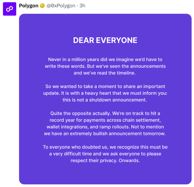 A tweet from Polygon (@0xPolygon) posted 3 hours ago features a purple graphic titled "DEAR EVERYONE," clarifying that despite speculation, the announcement is "not a shutdown announcement" but rather a "record year" with an "extremely bullish announcement tomorrow," fitting the context of community jokes about chains shutting down.