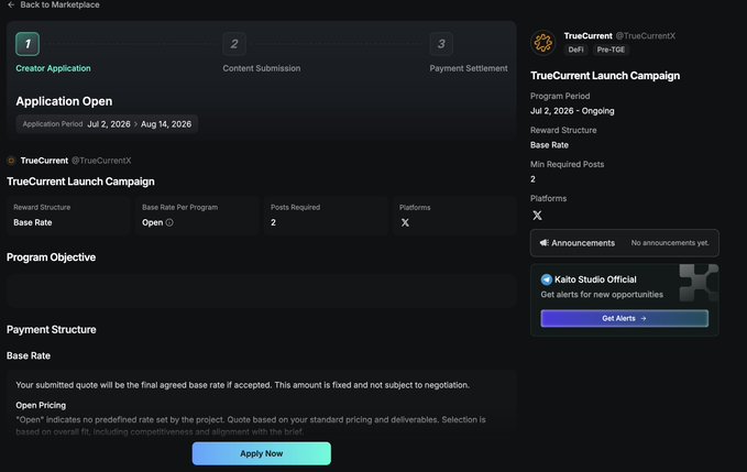 A Kaito Studio application page for the TrueCurrent Launch Campaign by @TrueCurrentID, with the program period shown as Jul 2, 2026 – Ongoing, a Base Rate reward structure requiring 2 posts, and an 'Apply Now' button at the bottom.