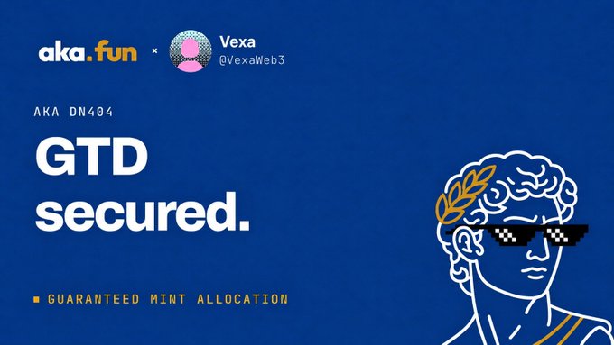 A promotional graphic with a blue background featuring 'aka.fun × Vexa @VexaWeb3' collaboration text, 'AKA DN404', 'GTD secured.' in large white letters, 'GUARANTEED MINT ALLOCATION' in orange, and a line drawing of a classical bust wearing pixelated sunglasses with a gold laurel wreath.