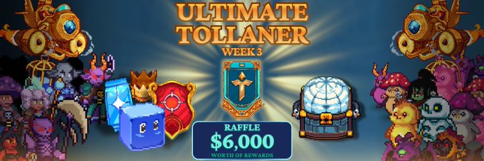 A promotional banner for 'Ultimate Tollaners Week 3' featuring pixel art characters, shields, and a chest, advertising a raffle with $6,000 worth of rewards.