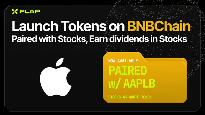 A promotional graphic by Flap announces the launch of tokenized stocks on BNBChain, featuring the Apple logo alongside a yellow folder card highlighting that bStocks Apple (AAPLB) is now available for pairing as a quote token, supporting the post's message about enabling builders to create new meme economies on BNBChain.