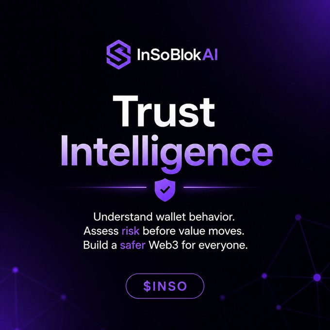 A promotional graphic for InSoBlokAI featuring the text 'Trust Intelligence' and the tagline 'Understand wallet behavior. Assess risk before value moves. Build a safer Web3 for everyone.'