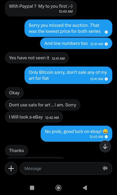A text message conversation where a seller explains they missed an auction and only accept Bitcoin, not PayPal or fiat currency, for their art pieces.