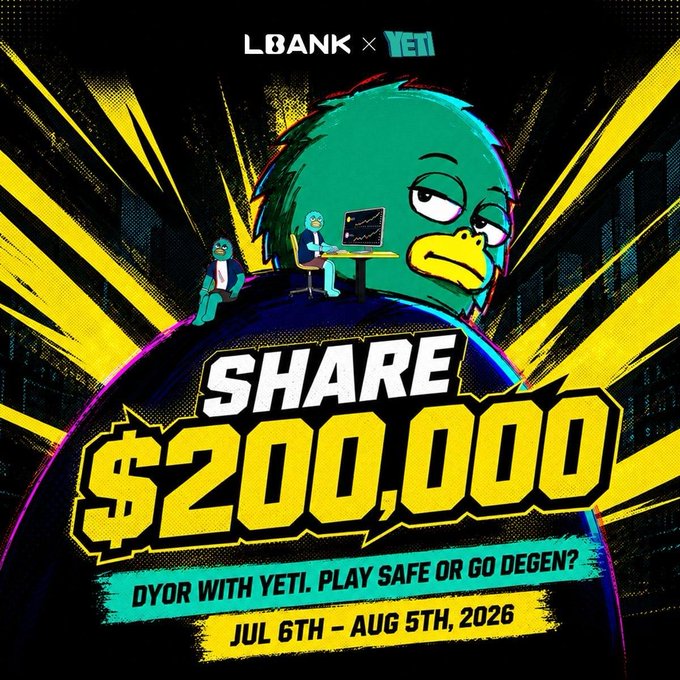 A vibrant promotional graphic featuring a green duck character (YETI) with a person at a computer, advertising a $200,000 USDT reward pool giveaway by LBank × YETI running from July 6th to August 5th, 2026, with the tagline "DYOR WITH YETI. PLAY SAFE OR GO DEGEN?" The image aligns with the post by highlighting the partnership between LBank and YETI, promoting the share of the $200,000 prize pool and encouraging community participation.