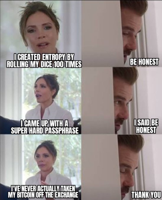 A 'be honest' interview meme featuring Jessica Alba explaining her Bitcoin security approach: 'I created entropy by rolling my dice 100 times... I came up with a super hard passphrase... I've never actually taken my bitcoin off the exchange,' with the interviewer saying 'be honest' and 'thank you.'
