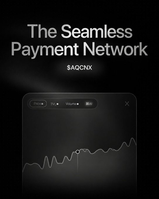 A dark promotional graphic reads "The Seamless Payment Network" with the ticker "$AQCNX" above a line graph showing price trends with tabs for Price, TVL, Volume, and AI.