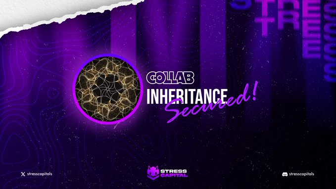 A purple-themed promotional graphic announces 'COLLAB INHERITANCE Secured!' featuring the Stress Capital logo and social media handles @stresscapitals.