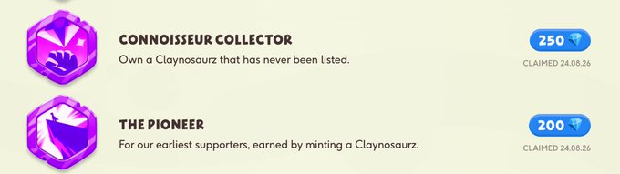Two NFT achievement badges displayed: 'CONNOISSEUR COLLECTOR' (250 diamonds) for owning a Claynosaurz that has never been listed, and 'THE PIONEER' (200 diamonds) for early supporters who minted a Claynosaurz, both claimed 24.08.26.