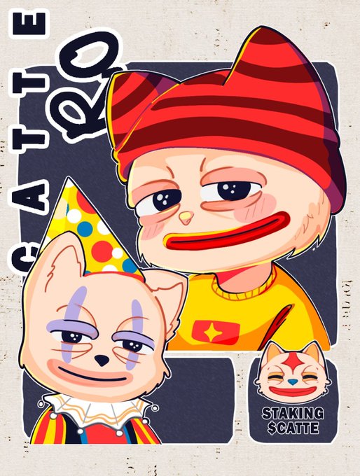 A cartoon-style illustration features two cat-like characters—one wearing a red striped beanie and a yellow shirt, and another with a party hat and clown makeup—alongside the text "CATTO" and "STAKING $CATTE," promoting a crypto/NFT collection with open collaborations.