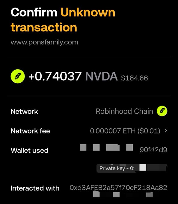 The image shows a wallet confirmation screen for an unknown transaction of +0.74037 NVDA ($164.66) on the Robinhood Chain, with a network fee of 0.000007 ETH ($0.01), associated with the website www.ponsfamily.com.

This image appears to be a potential scam screenshot, as it shows "Unknown transaction" details and references "Pons"—a platform linked to cryptocurrency scams that promised users ways to earn free crypto but has been flagged for stealing funds from connected wallets.