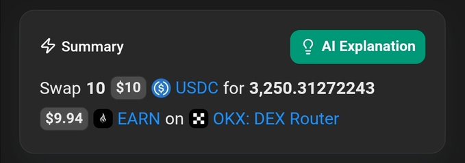 A dark interface shows a Summary of a crypto swap: 'Swap 10 $10 USDC for 3,250.31272243 $9.94 EARN on OKX: DEX Router' with an 'AI Explanation' button.