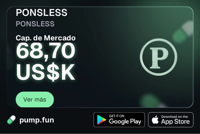 A promotional banner from pump.fun advertises the token "PONLESS" with a market capitalization ("Cap. de Mercado") of 68.70K US$, featuring the platform's logo and download links for Google Play and the App Store. The accompanying post's pump.fun join link (join.pump.fun/HSag/4o4jxnim) is a direct referral to purchase this same PONLESS token.