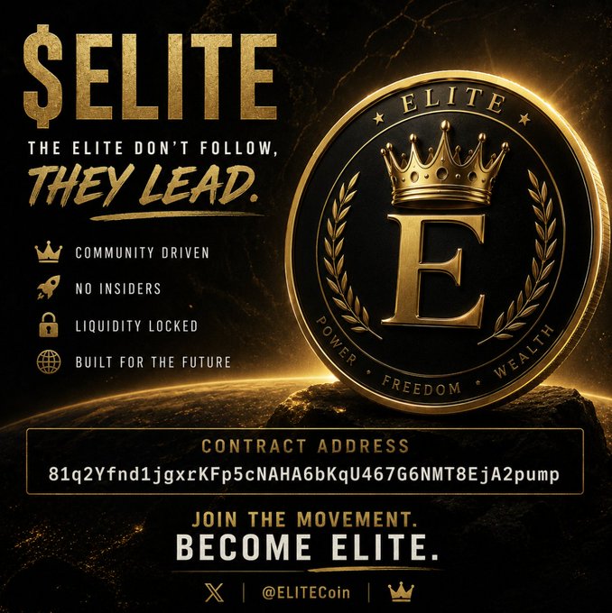 A promotional graphic for the $ELITE memecoin featuring a black and gold design with a crown-topped "E" emblem, the slogan "The Elite Don't Follow, They Lead," and key highlights (Community Driven, No Insiders, Liquidity Locked, Built for the Future) alongside the contract address "81q2Yfnd1jgxrKFp5cNAHA6bKqU467G6NMT8EjA2pump" and the handle "@EliteCoin." The image visually reinforces the post's launch announcement by showcasing the coin's branding, contract details, and community-focused messaging in a bold, luxury-inspired style.