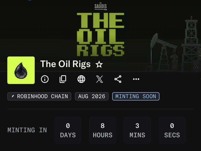 A countdown page shows "The Oil Rigs" NFT collection from Saudis on Robinhood Chain, with minting scheduled for August 2026 in 0 days, 8 hours, 3 minutes. The post expresses excitement for an upcoming mint with TheSaudisNFT, suggesting the image captures the anticipation and timing of this awaited NFT drop.