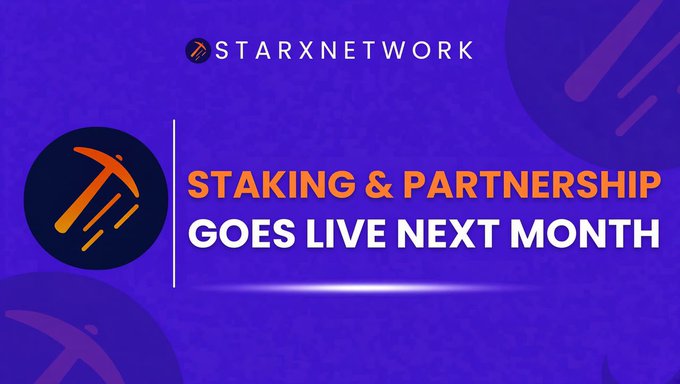 A promotional graphic for StarX Network features an orange pickaxe logo on a blue star-patterned background, with the headline "STAKING & PARTNERSHIP GOES LIVE NEXT MONTH," supporting the post's announcement about upcoming staking and a partnership reveal.