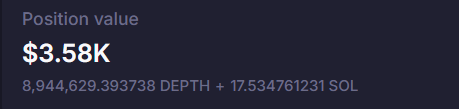The image displays a "Position value" of $3.58K, consisting of 8,944,629.393738 DEPTH and 17.534761231 SOL. This aligns with the post's claim that the $DEPTH additional added liquidity value is currently worth over $3.5K USD.