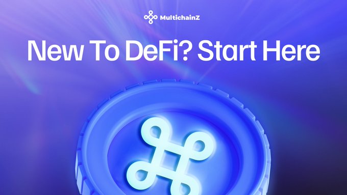 A blue-toned graphic featuring the MultichainZ logo with the headline "New To DeFi? Start Here," promoting a beginner-friendly platform for newcomers to decentralized finance. The image visually reinforces the post's message by signaling an accessible entry point for crypto newbies, with the 3D coin and bold text emphasizing simplicity and approachability.