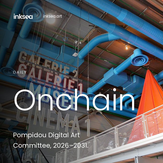 A promotional graphic overlaid on a photo of an industrial interior with blue pipes, featuring the text "inksea inksea.art," "DAILY," "Onchain," and "Pompidou Digital Art Committee, 2026–2031," alongside background signage reading "GALERIE 2," "GALERIE 1," and "CINEMA 1."