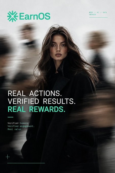 Marketing poster for 'EarnOS' featuring a young woman with long brown hair in a black coat, with the text 'REAL ACTIONS. VERIFIED RESULTS. REAL REWARDS.'