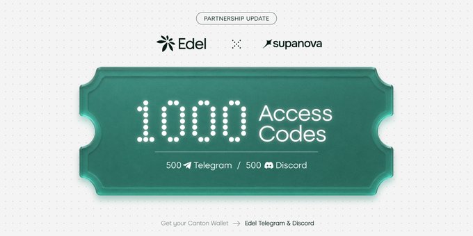 Partnership update graphic between Edel and Supanova, advertising 1000 Access Codes split between 500 Telegram and 500 Discord, with instructions to access via Canton Wallet.