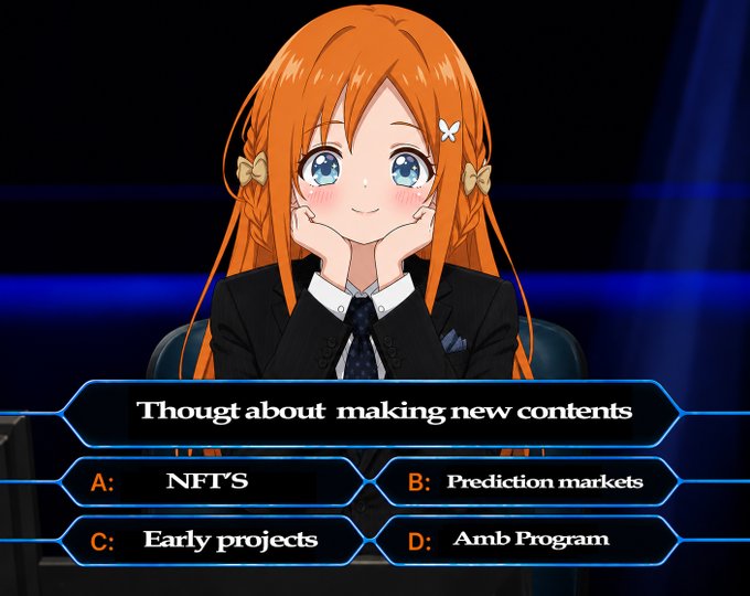 An orange-haired anime girl in a suit sits with her chin on her hands above a multiple-choice menu reading 'Thought about making new contents' with options A: NFT'S, B: Prediction markets, C: Early projects, D: Amb Program.