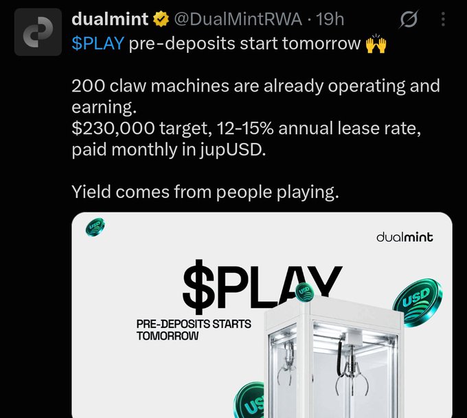 A tweet from @DualMintRWA announcing '$PLAY pre-deposits start tomorrow', mentioning 200 claw machines operating, a $230,000 target, and 12-15% annual lease rate paid in jupUSD, with an image of a claw machine.