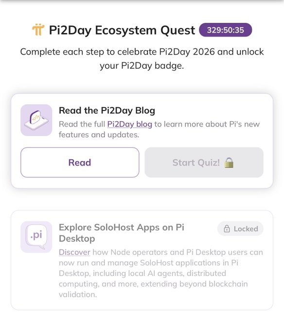 The image shows a "Pi2Day Ecosystem Quest" interface with a countdown timer at 329:50:35, featuring a step to "Read the Pi2Day Blog" with an active "Read" button and a locked "Start Quiz!" option, followed by a locked "Explore SoloHost Apps on Pi Desktop" section.

The image directly illustrates the post's point about Pi transitioning from mobile mining distribution to building usable products—showcasing how Pi is now extending its ecosystem into developer tools, apps, and business utilities like SoloHost Apps on Pi Desktop, representing their move toward functional platform offerings.