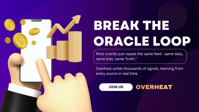 A purple promotional graphic titled 'BREAK THE ORACLE LOOP' for 'OVERHEAT', featuring a hand holding a smartphone with gold coins and an upward arrow graph.