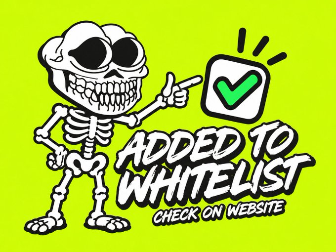 Bright yellow graphic with a cartoon skeleton pointing to a green checkmark, with the text 'ADDED TO WHITELIST CHECK ON WEBSITE'.