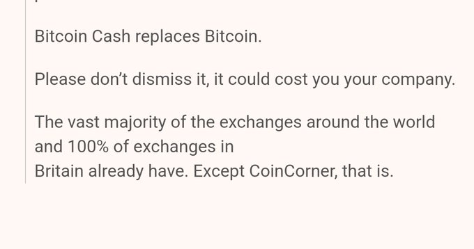 Text excerpt discussing Bitcoin Cash replacing Bitcoin, warning 'Please don't dismiss it, it could cost you your company,' and noting that 'the vast majority of the exchanges around the world and 100% of exchanges in Britain already have. Except CoinCorner, that is.'